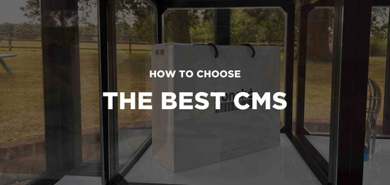 Deciding on the Right CMS for Your Ecommerce Business