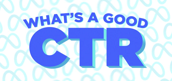 What is a Good Click Through Rate for Facebook Ads?