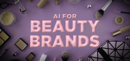 How Beauty Brands can use AI in Marketing
