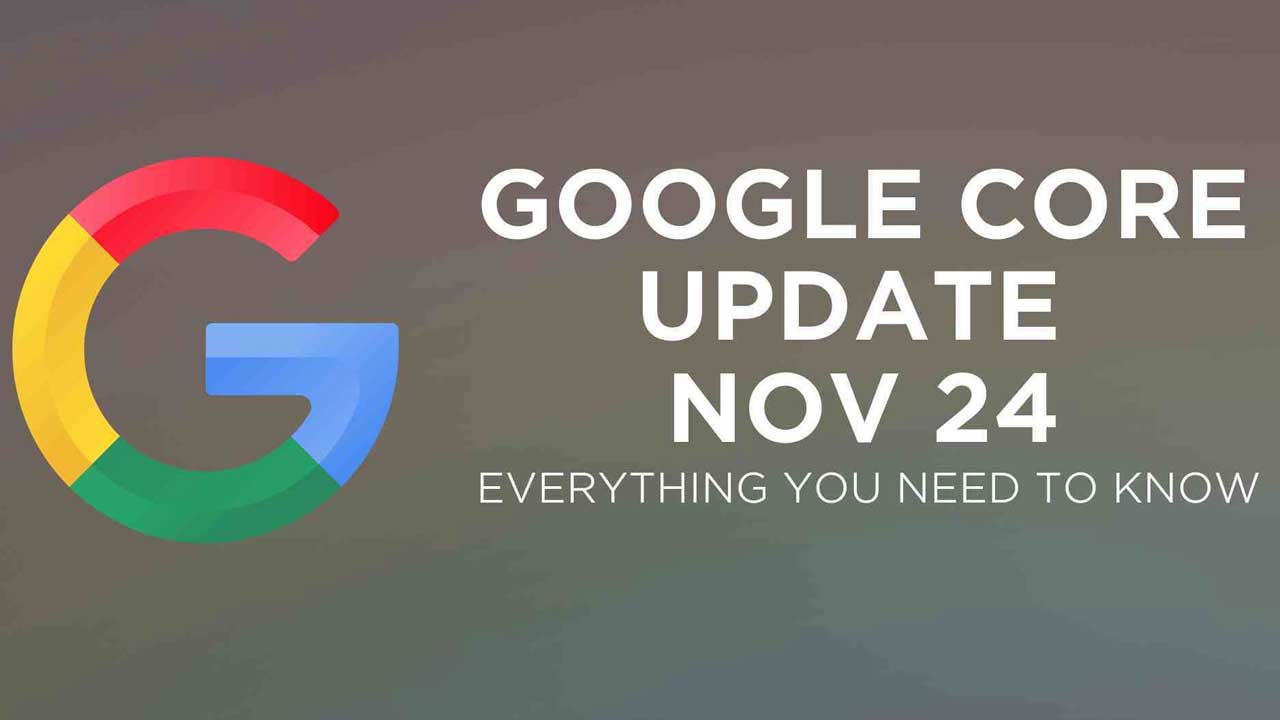 Google's November 2024 Core Update: Everything You Need to Know – Honcho
