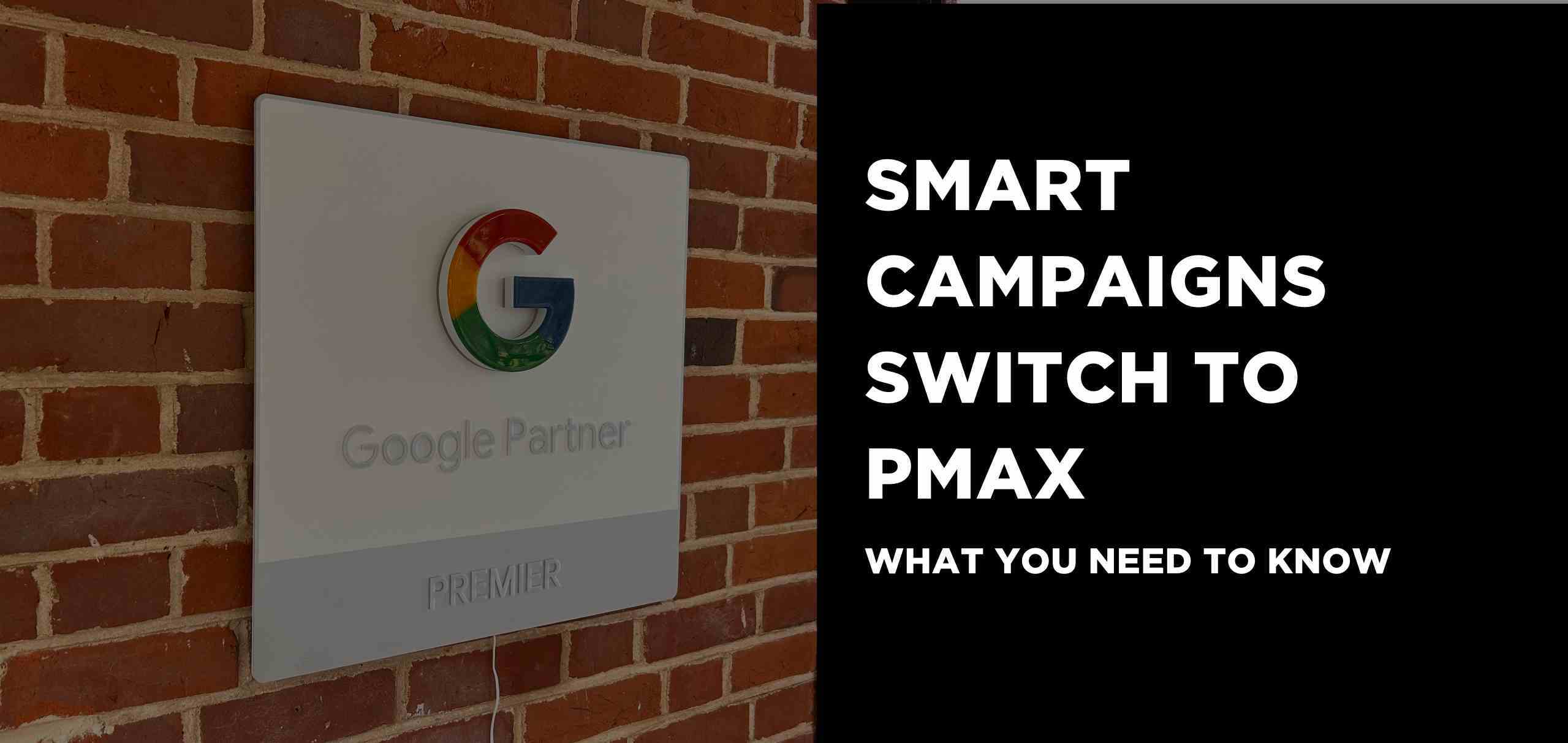 Google's transition from Smart Campaigns to Performance Max 